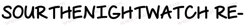 SourTheNightWatch Re字体转换